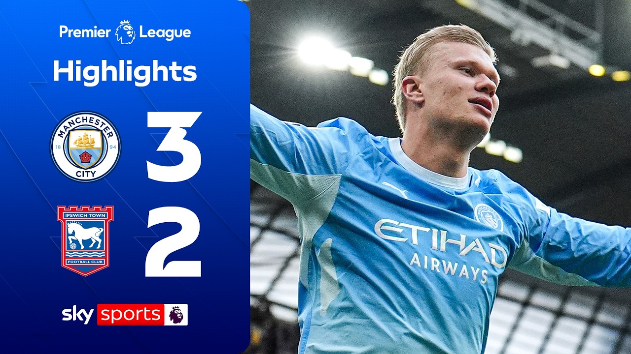 Haaland brace as City maintain perfect start! | Man City 3-2 Ipswich | Premier League Highlights