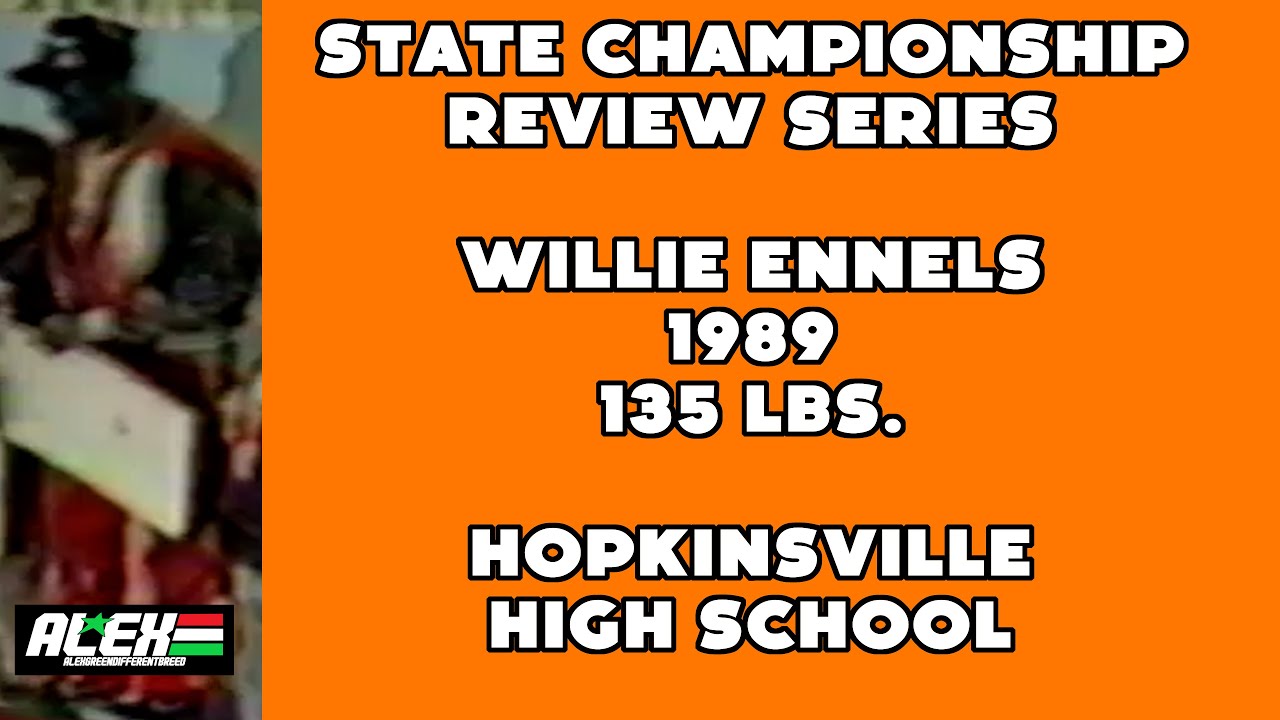 State Wrestling Championship match review w/ Willie Ennels (Hopkinsville; 1989 135 lbs.)