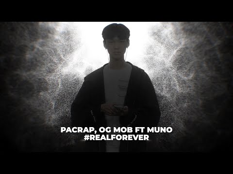 PACRAP x OG BRO x MUNO - #REALFOREVER
