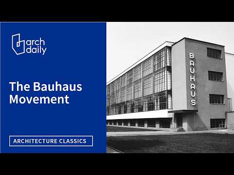 What Is BAUHAUS? The Art School That Changed Everything | Architecture Classics