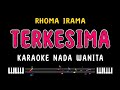 TERKESIMA Karaoke Nada Wanita RHOMA IRAMA