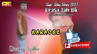 Download lagu KARAOKE KRASA TAH BLI || VOC.QIWONG AGATHA || SINGLE TARLING TERBARU 2023 mp3