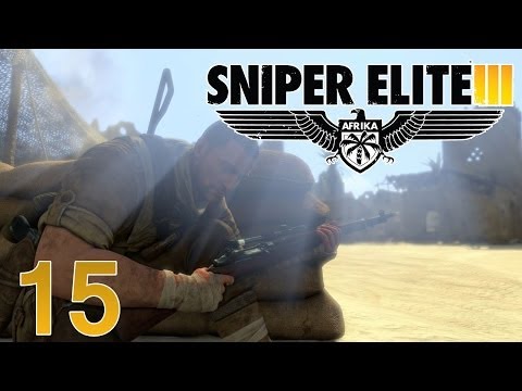 Sniper Elite 3 Walkthrough Part 15 - Target Acquired