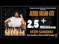 Veer Sandhu JERHE SHADD GYE Freestyle Studio Video Punjabi Songs 2021