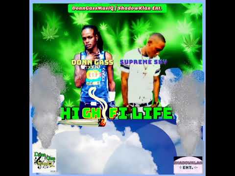Donn Gass, Supreme Sky - High Fi Life [Official Audio]