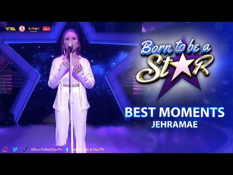 Best Moments: Jehramae | BORN TO BE A STAR