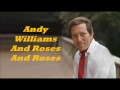 Andy Williams........And Roses And Roses.