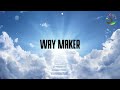 Way Maker (Lyrics) - Leeland (3 hours)