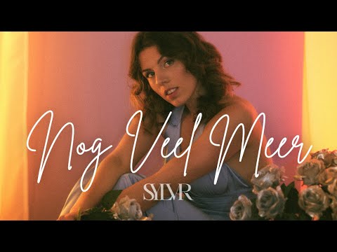 SYLVR - Nog Veel Meer (Official Video)
