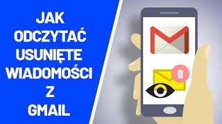 Jak odczytać usunięte wiadomości z Gmail ?