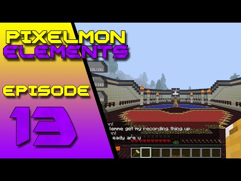 Pixelmon Elements ep.13: Vs.  EliteYT!