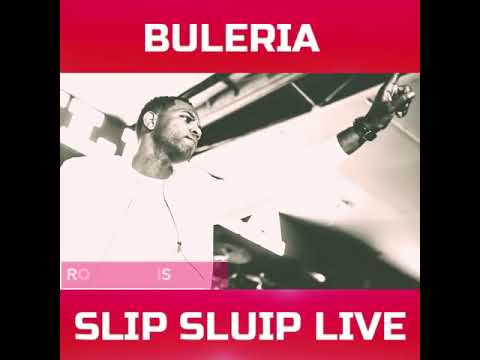 Slip Sluip - Buleria (Live)