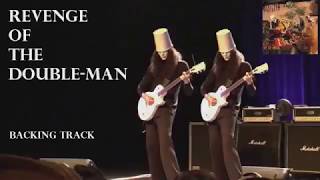 Buckethead - Revenge of the Double-Man (backing track)
