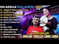 JANGAN TUNGGU LAMA LAMA TASYA ROSMALA OM ADELLA TERBARU 2025