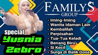 Download lagu Yusnia Zebro || FAMILYS GROUP || Full Lagu-Lagu Pilihan Terbaik mp3
