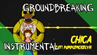 Chica | FNAF | Groundbreaking (Instrumental)