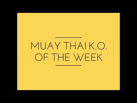 MUAY THAI K.O. OF THE WEEK: Insee Somphoprungruang   VS Dechlit Por Telakoon
