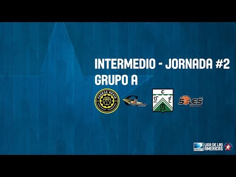 Intermedio Jornada #2 - Grupo A - DIRECTV Liga de las Américas 2018
