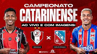 🔴 AO VIVO E COM IMAGENS | JOINVILLE X CARLOS RENAUX | CAMPEONATO CATARINENSE 2026