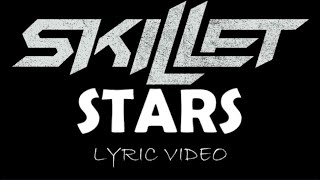 Skillet - Stars - 2016 - Lyric Video