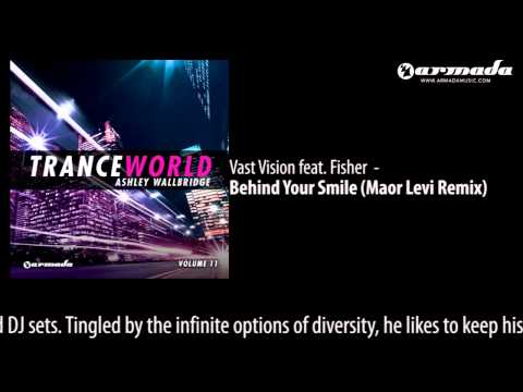 Vast Vision feat. Fisher - Behind Your Smile (Maor Levi Remix)