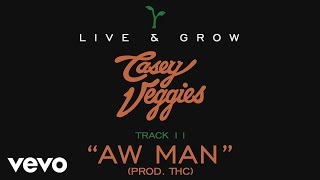 Casey Veggies - Live &amp; Grow track by track Pt. 11 - &quot;Aw Man&quot;
