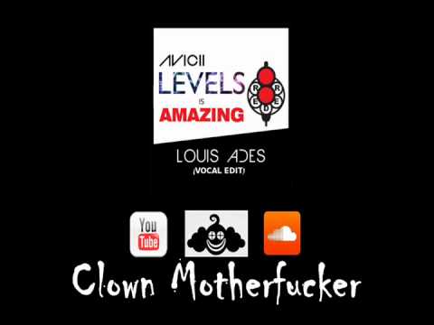 Reder8 - Levels is Amazing (Louis Ades Vocal Edit) (Clown Motherfucker Videos)
