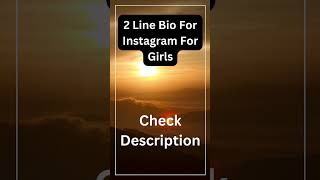 2 line bio for instagram girls #instagrambio #instagrambioideas #instagram #instabio #instabiofashi