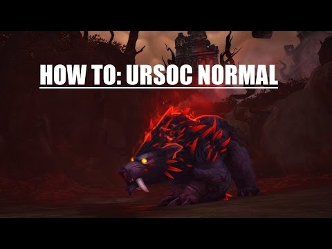 How To: Ursoc (Normal)