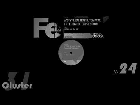 11.ASYS, Kai Tracid, Tom Wax - Freedom Of Expression (Dark Acid Mix)(Techno, Peak Time, Driving)
