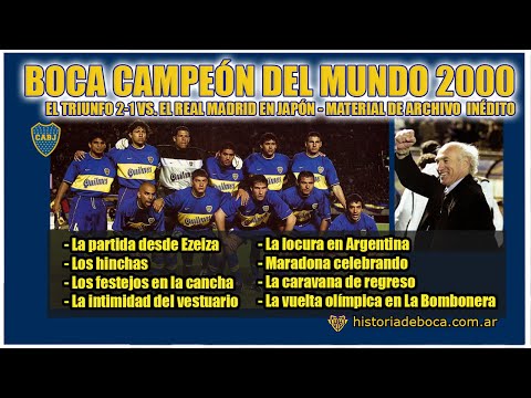 A 25 años del Boca Campeón Del Mundo 2000 - Material de archivo inédito