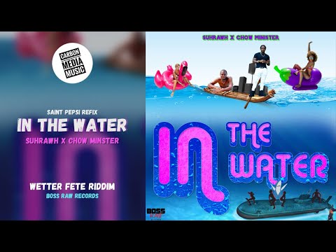Suhrawh x Chow Minister - In The Water (Saint Pepsi Refix)