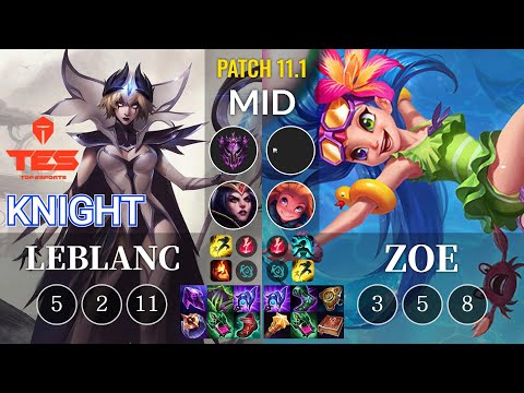 TES knight LeBlanc vs Zoe Mid - KR Patch 11.1