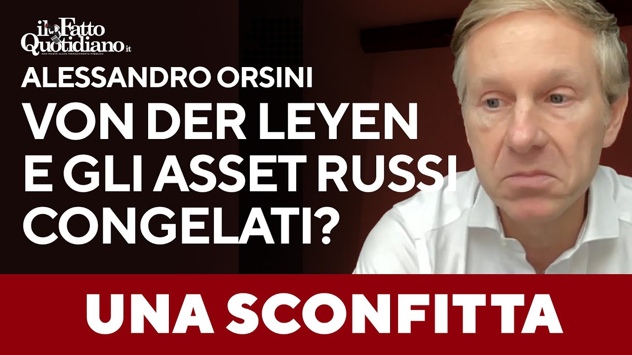 Orsini: "Gli asset russi congelati? Ecco perché è una sconfitta per von der Leyen"