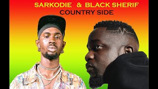 Sarkodie feat. Black Sherif- Country Side (official lyrics Video)