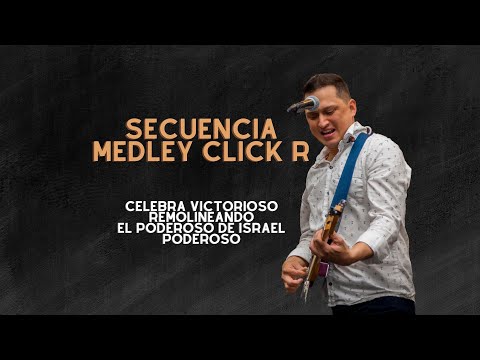 Secuencia Medley :Celebra victorioso+ Remolineando+ El Poderoso de Israel+ Poderoso-Secuencia