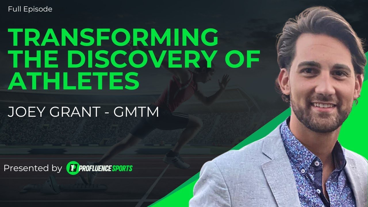 Joey Grant - Founder & CEO of GMTM | Transforming the Discovery of Athletes