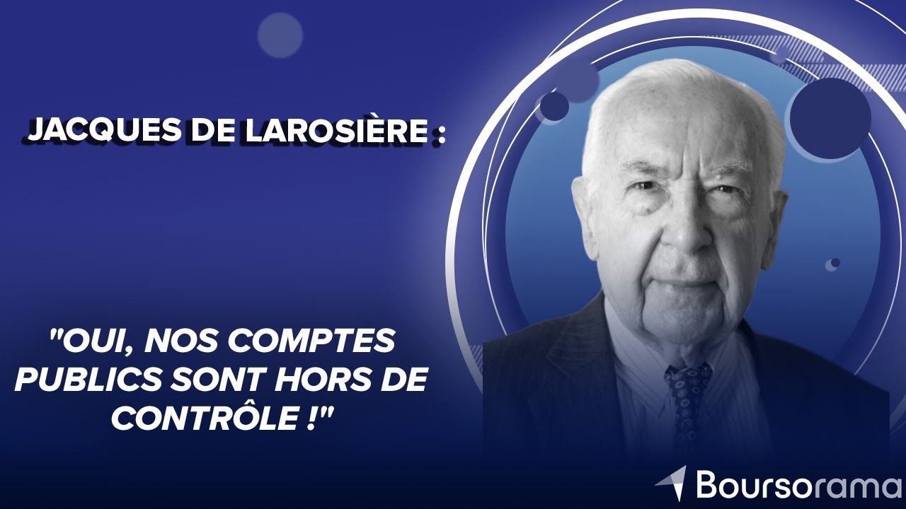 Jacques de Larosière : "Oui, nos comptes publics sont hors de contrôle !"