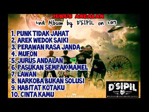 D'SIPIL - FULL ALBUM JURUS ANDALAN 2017