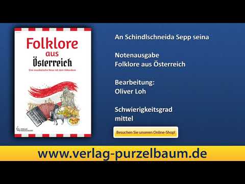 An Schindlschneida Sepp seina, Bearbeitung: Oliver Loh