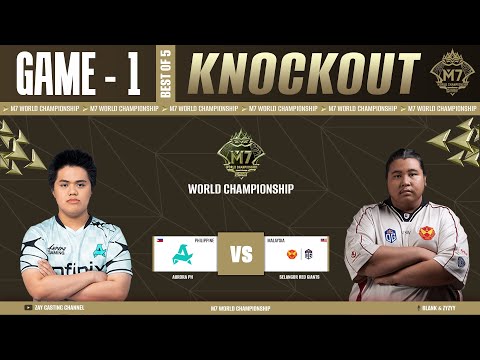 [Game - 1] Aurora PH vs Selangor Red Giants | M7 World Championship
