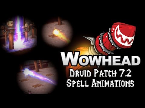 Druid Spell Animations - PTR Patch 7.2