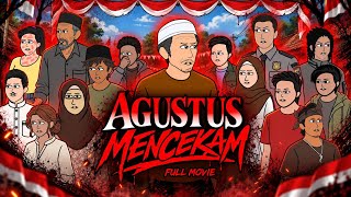 Download lagu AGUSTUS MENCEKAM (FULL MOVIE) mp3