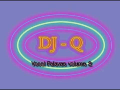 Dj Q -track 1(vocal flavas volume 2) october 2008