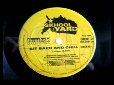 Skhool yard - Sit back and chill