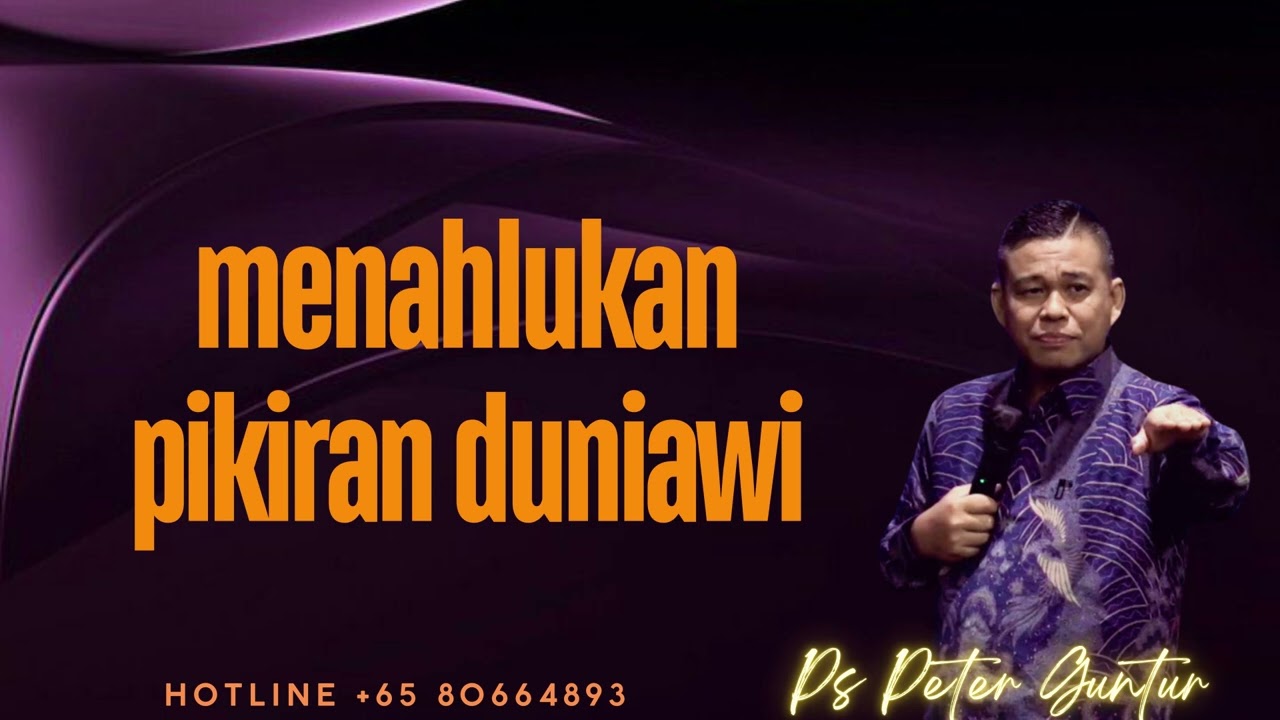 MENAHLUKKAN PIKIRAN DUNIAWI   PETER GUNTUR
