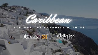 Explore Caribbean Paradise with Windstar Cruises