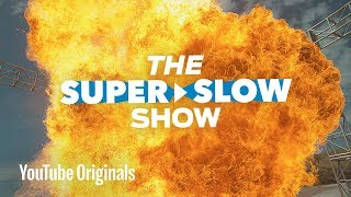 Welcome to the Super Slow Show!