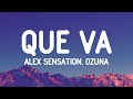 Alex Sensation, Ozuna - Que Va (Letra/Lyrics)
