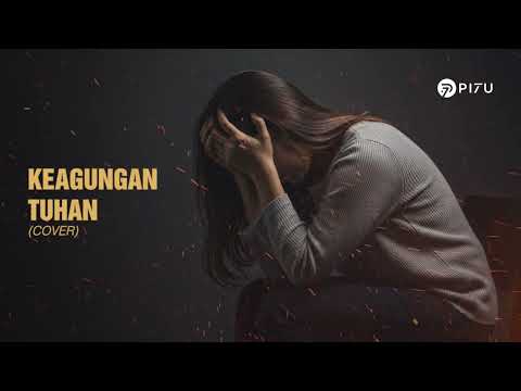 Keagungan Tuhan – Ida Laila | Cover by PI7U